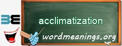 WordMeaning blackboard for acclimatization